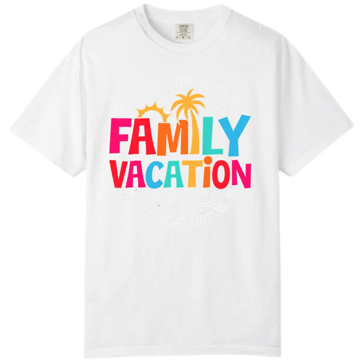 Making Memories Family Vacation 2026 Beach Trip Comfort Color in White