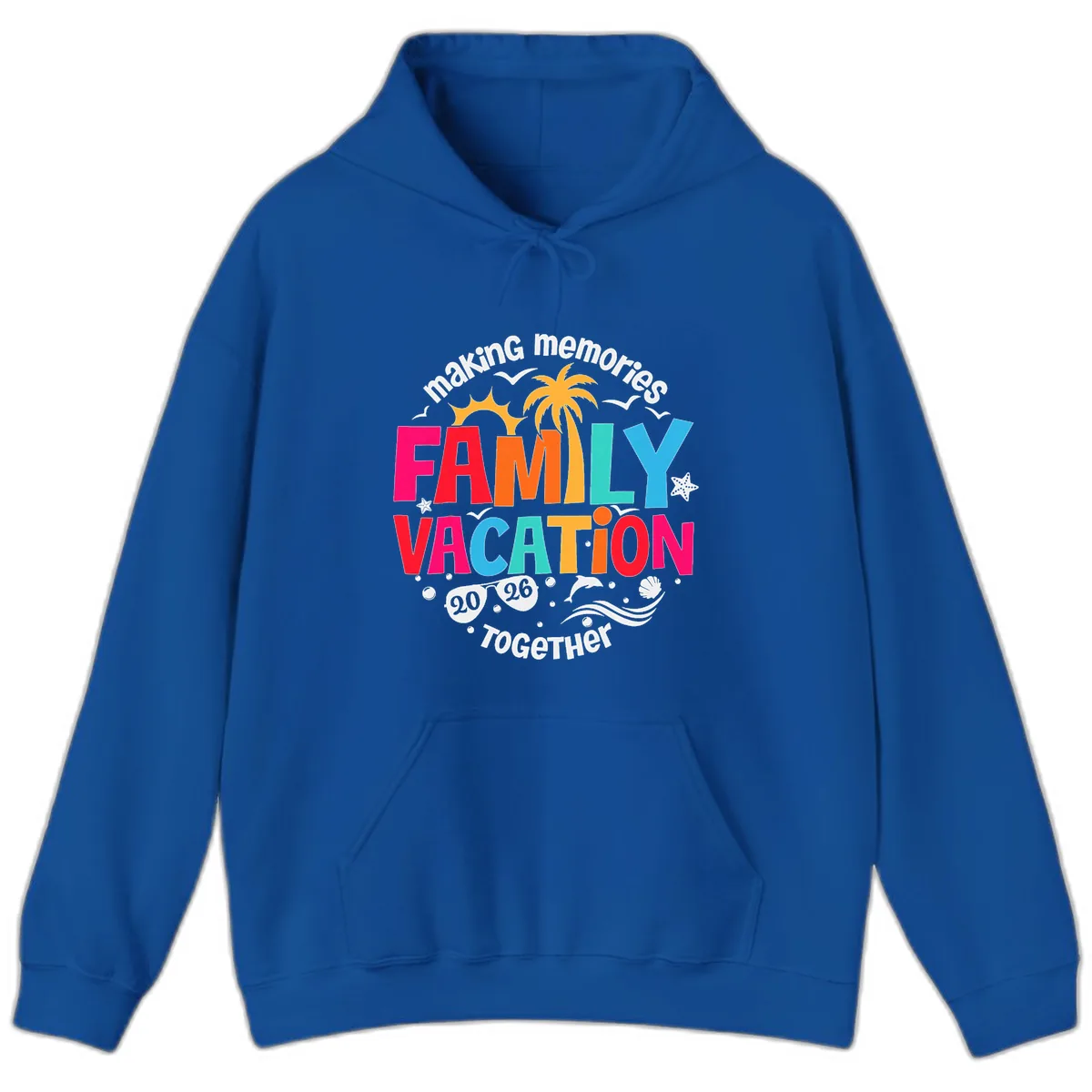 Making Memories Family Vacation 2026 Beach Trip Hoodie in Royal