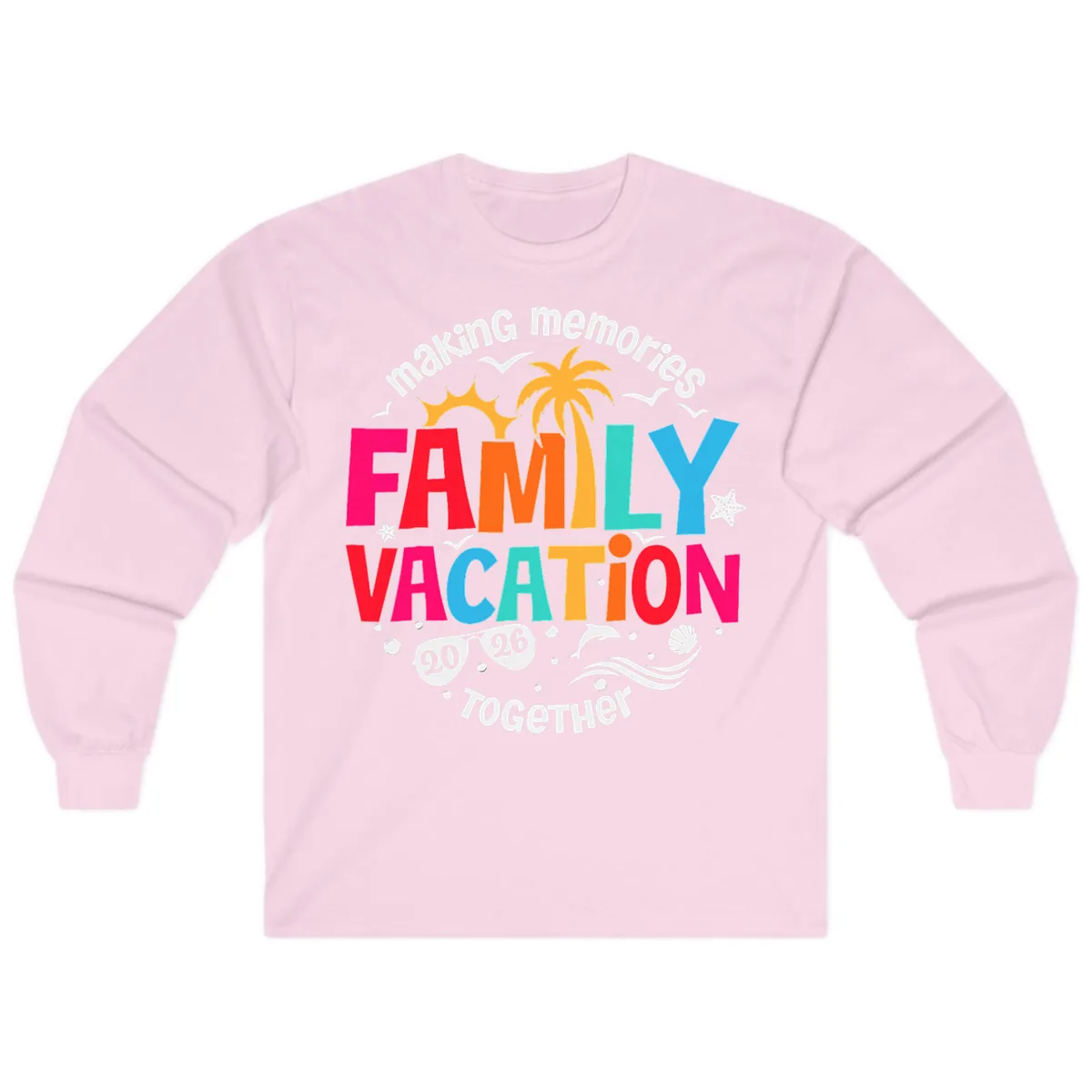 Making Memories Family Vacation 2026 Beach Trip Long Sleeve in Light Pink