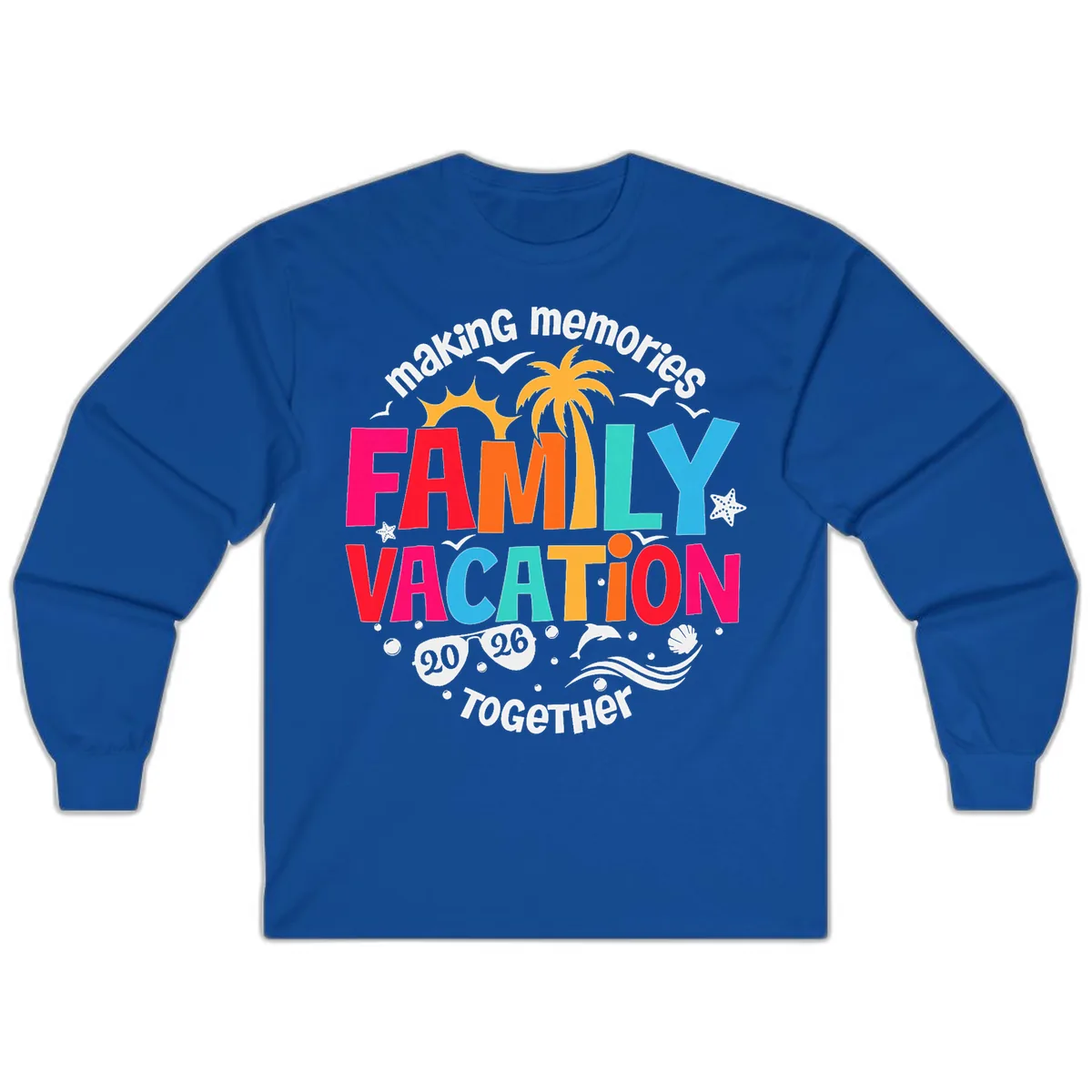 Making Memories Family Vacation 2026 Beach Trip Long Sleeve in Royal