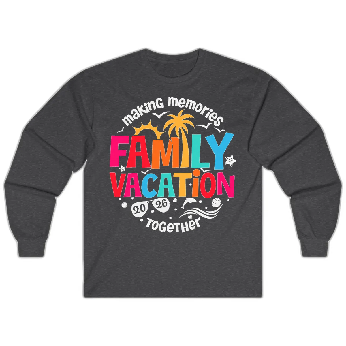 Making Memories Family Vacation 2026 Beach Trip Long Sleeve in Dark Heather
