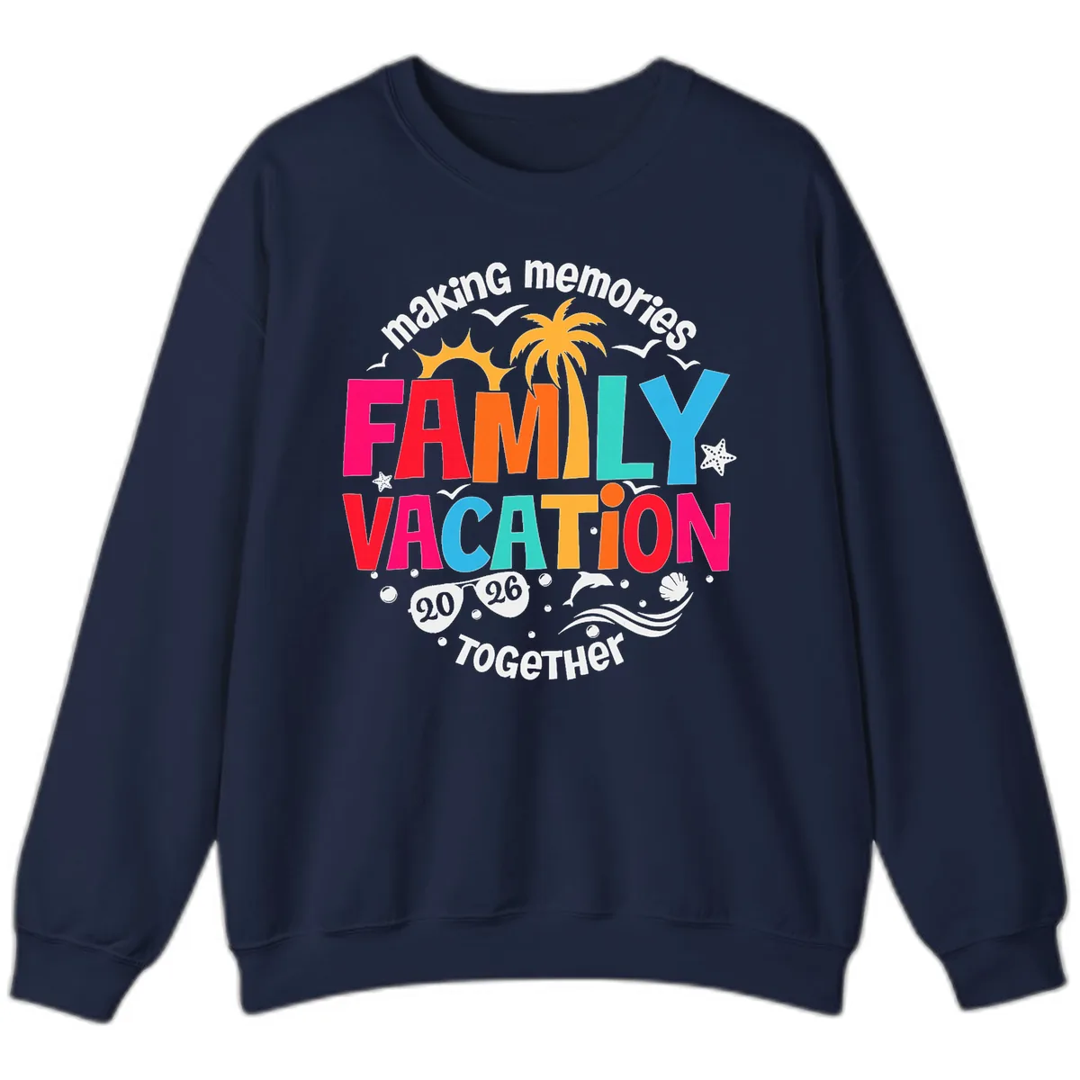 Making Memories Family Vacation 2026 Beach Trip Sweatshirt in Navy