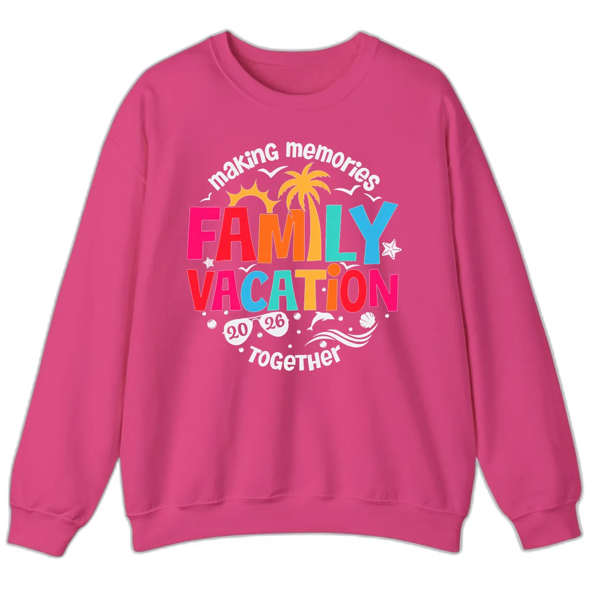 Making Memories Family Vacation 2026 Beach Trip Sweatshirt in Heliconia