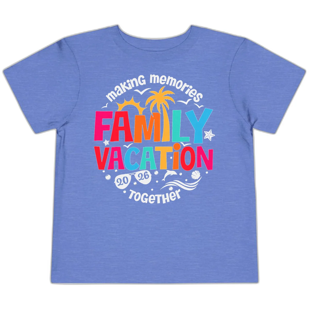 Making Memories Family Vacation 2026 Beach Trip Toddler T-Shirt in Heather Columbia Blue