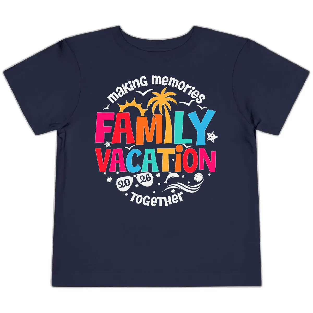 Making Memories Family Vacation 2026 Beach Trip Toddler T-Shirt in Navy