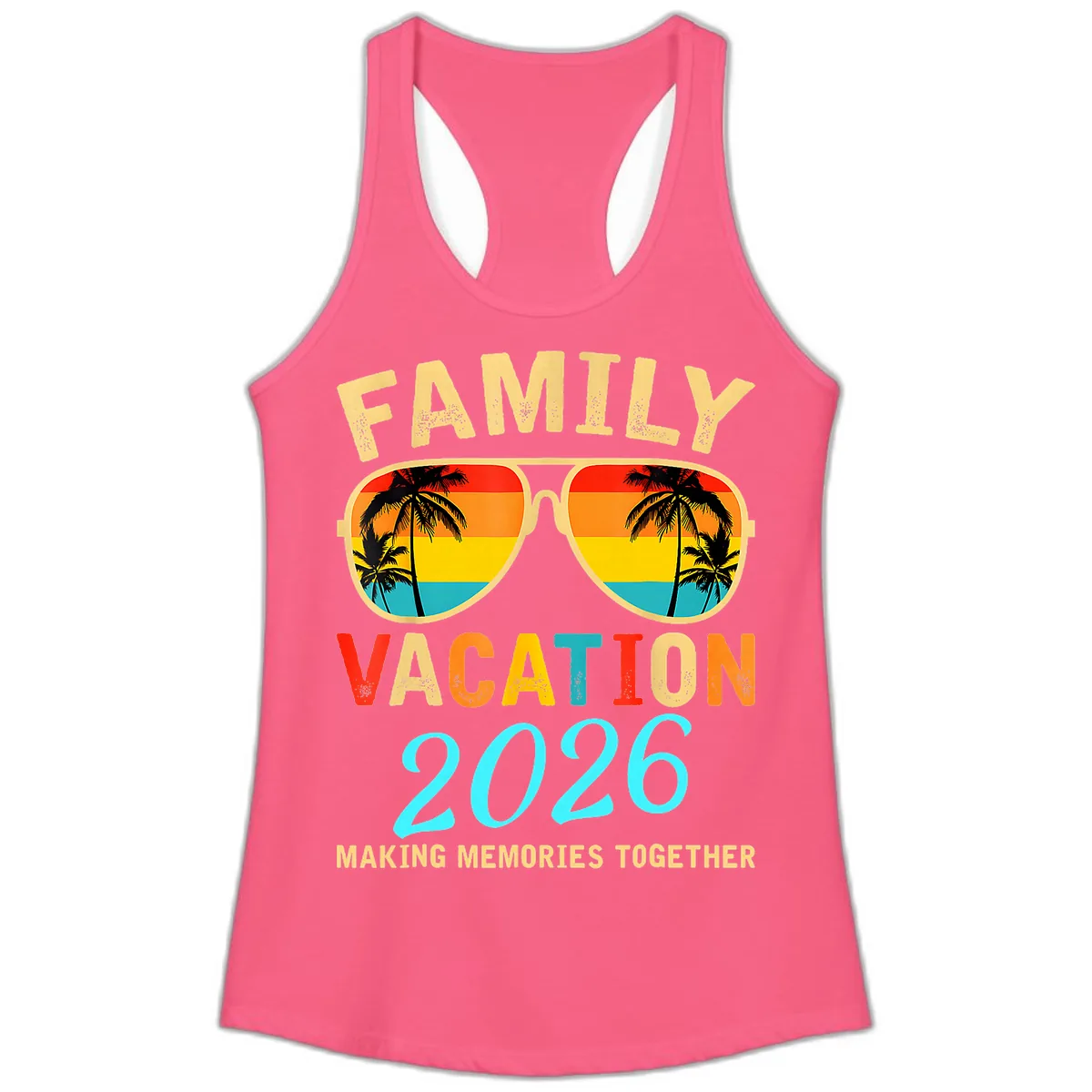 Family Vacation 2026 Sunglasses Beach Design Ladies Tank in Solid Hot Pink
