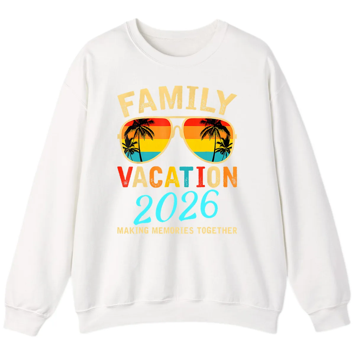 Family Vacation 2026 Sunglasses Beach Design Sweatshirt in White