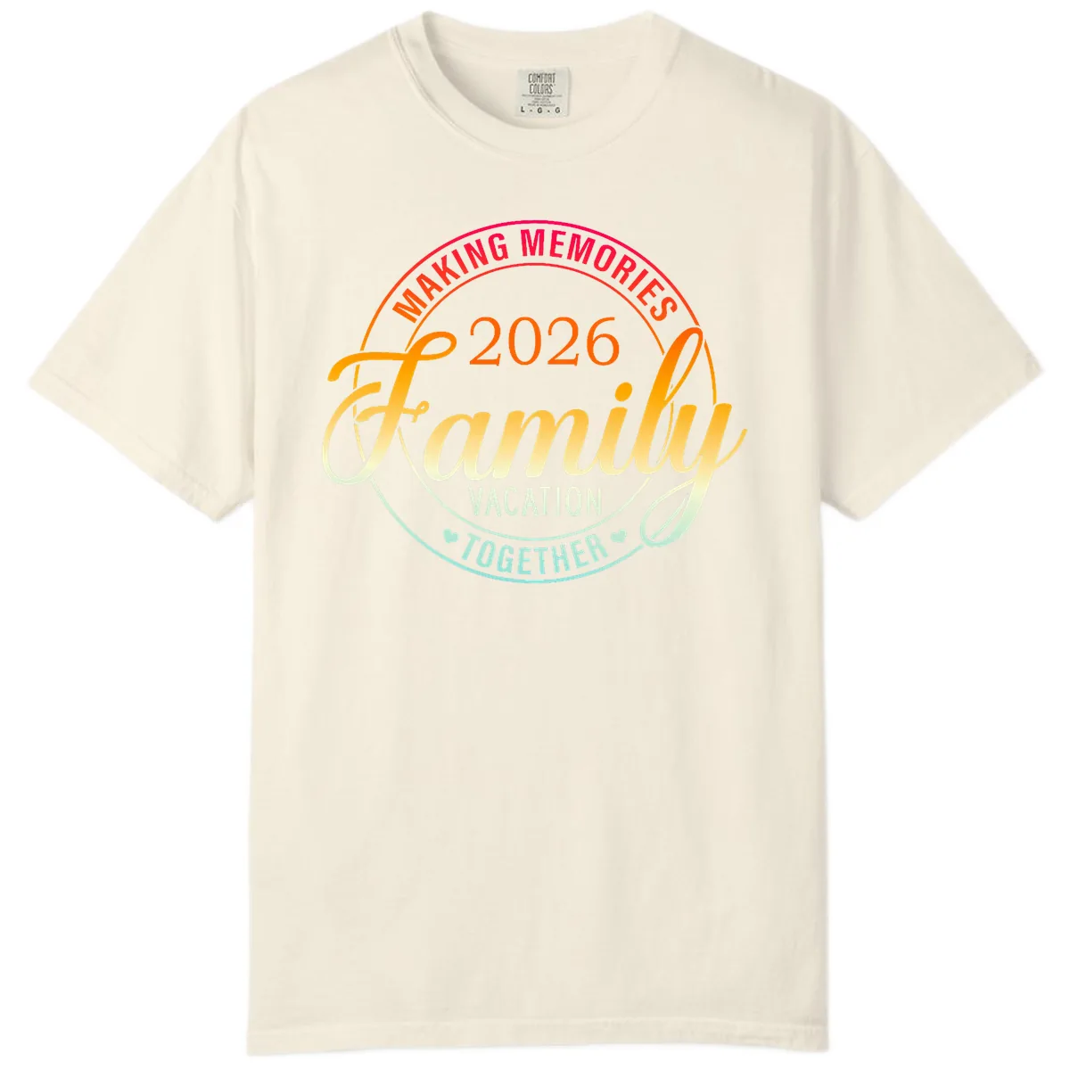 Making Memories 2026 Family Vacation Together Comfort Color in Ivory