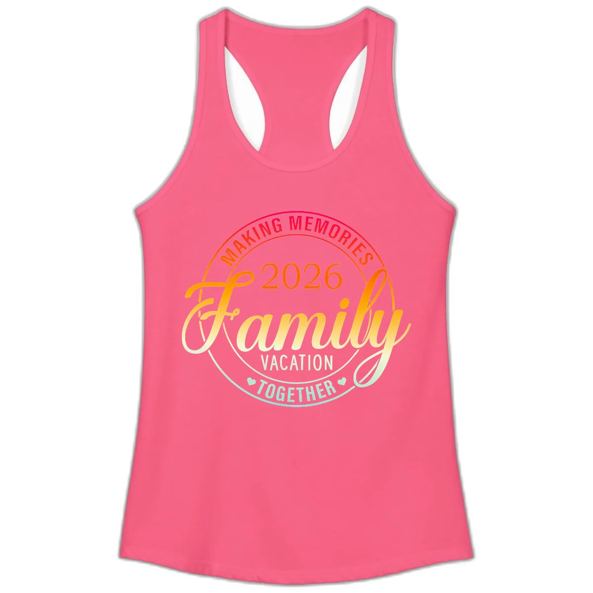 Making Memories 2026 Family Vacation Together Ladies Tank in Solid Hot Pink