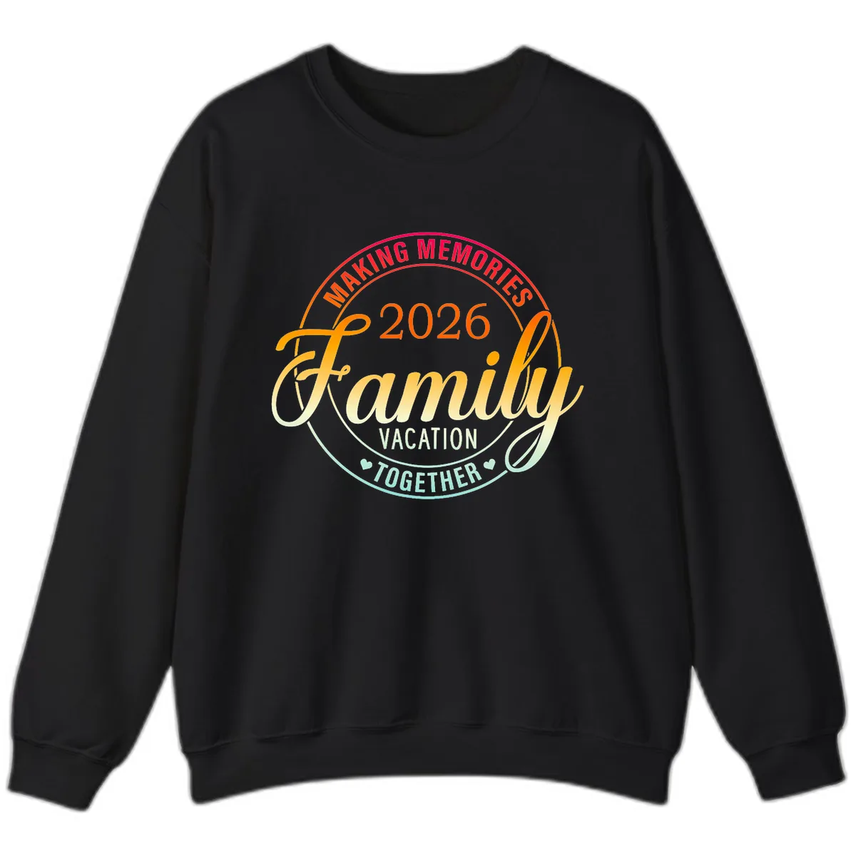 Making Memories 2026 Family Vacation Together Sweatshirt in Black
