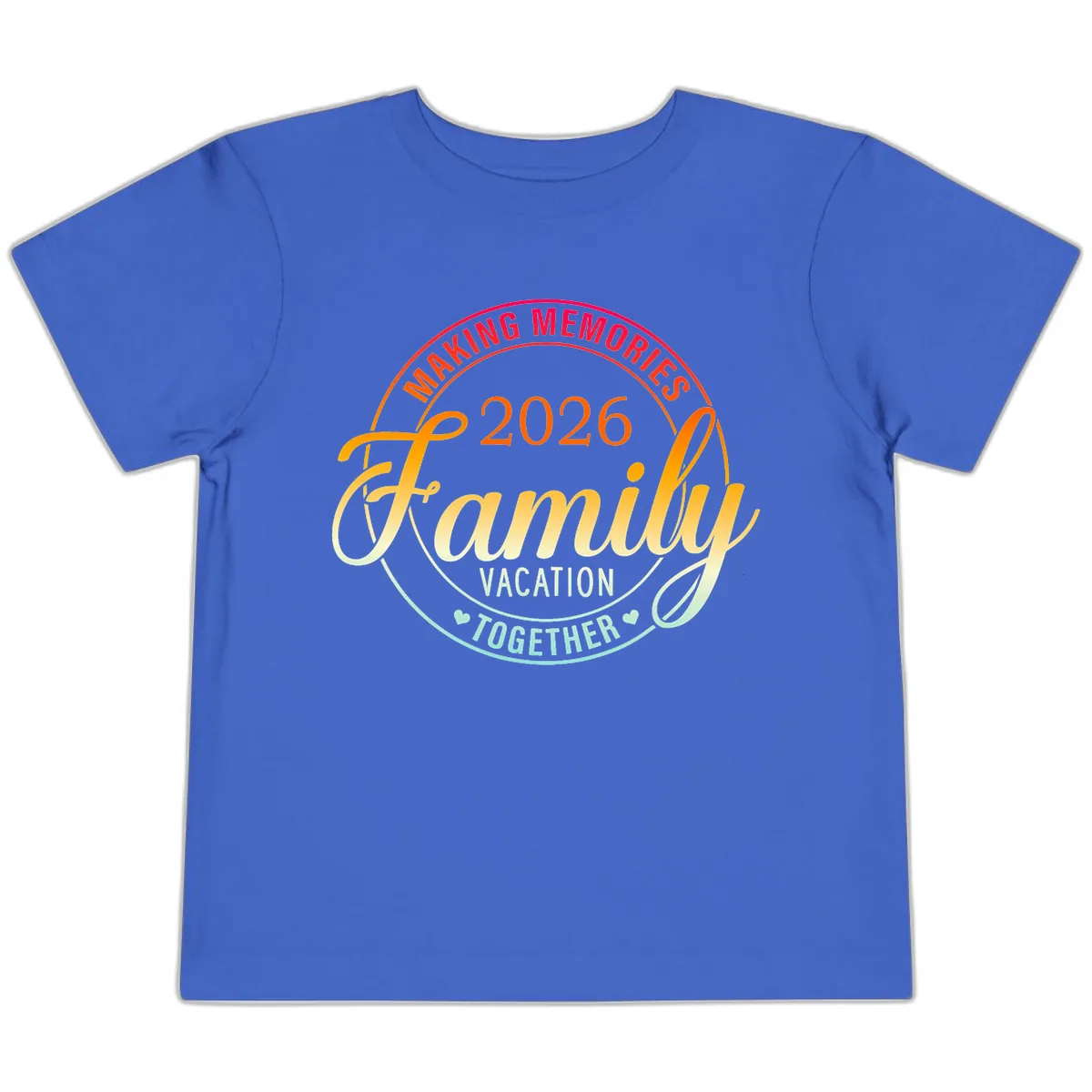 Making Memories 2026 Family Vacation Together Toddler T-Shirt in True Royal
