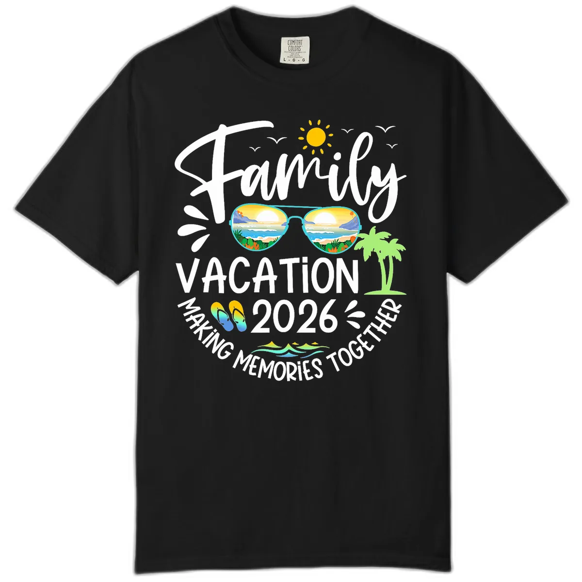Family Vacation 2026 Making Memories Together Comfort Color in Black