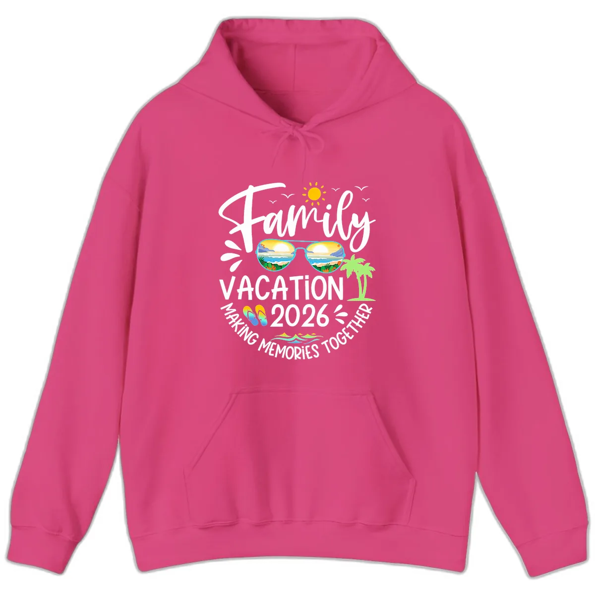 Family Vacation 2026 Making Memories Together Hoodie in Heliconia