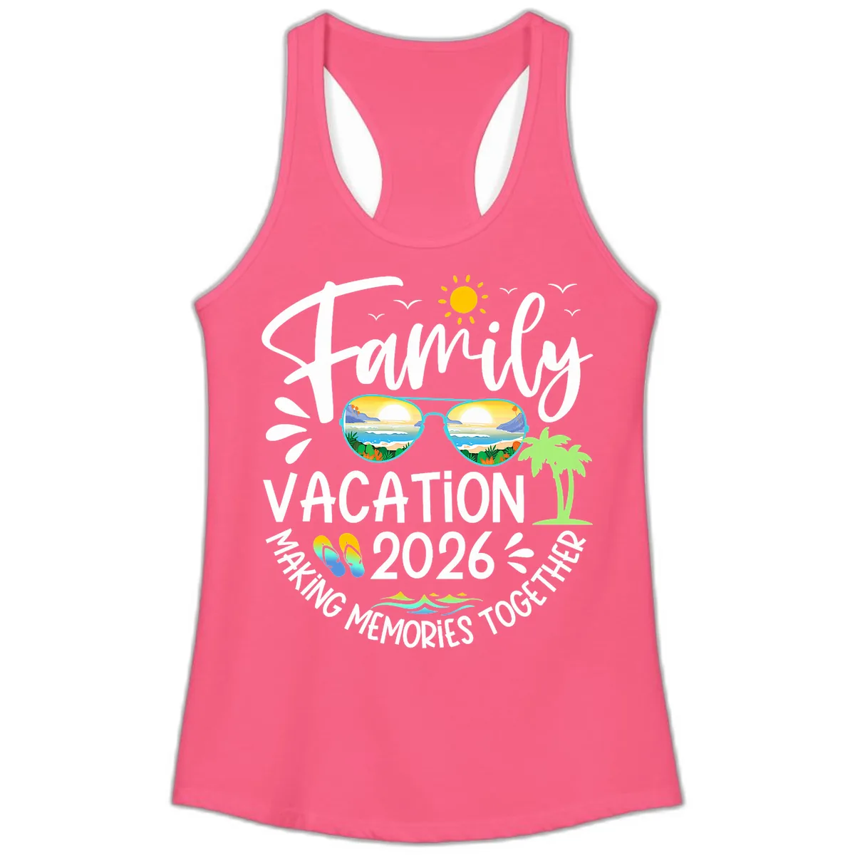 Family Vacation 2026 Making Memories Together Ladies Tank in Solid Hot Pink