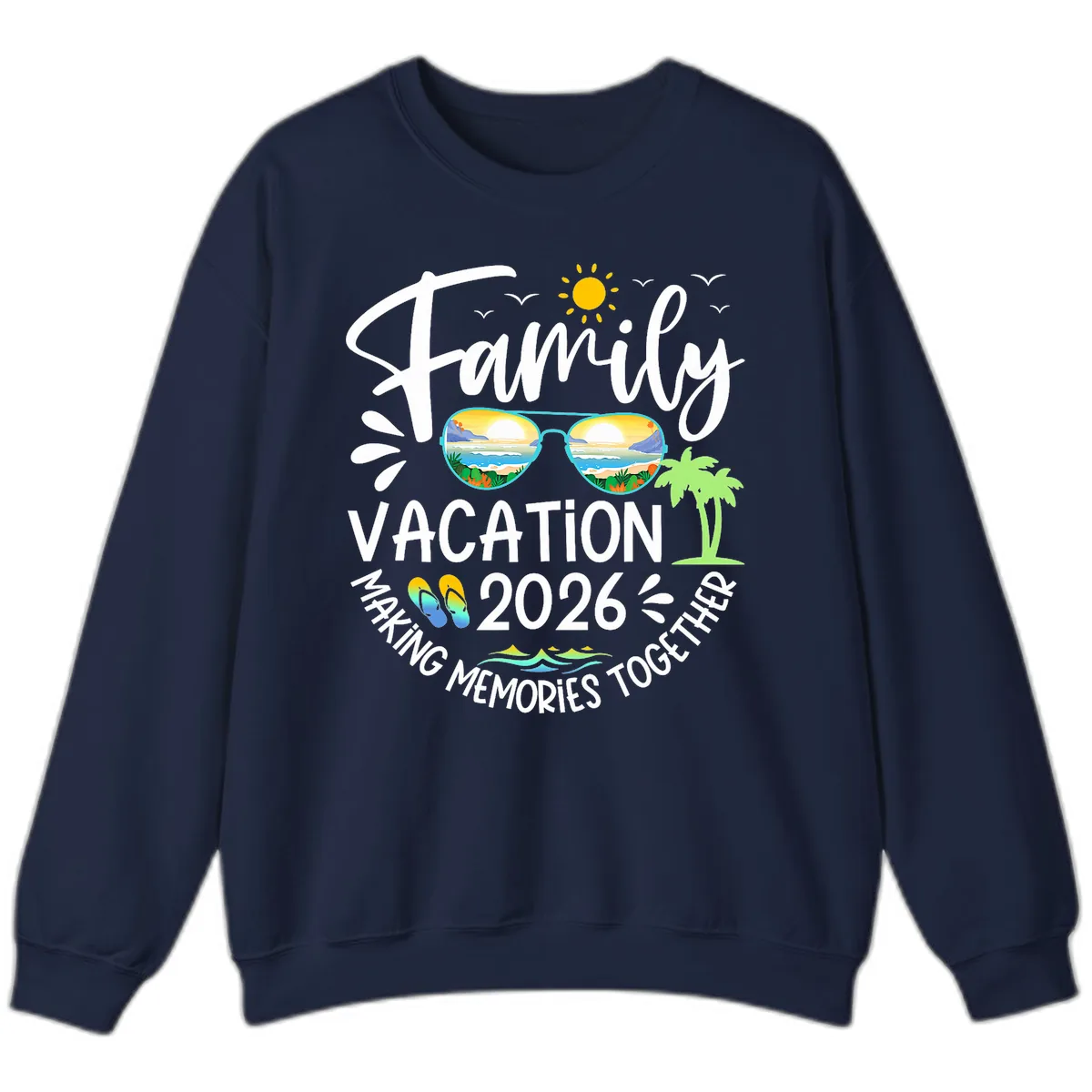 Family Vacation 2026 Making Memories Together Sweatshirt in Navy