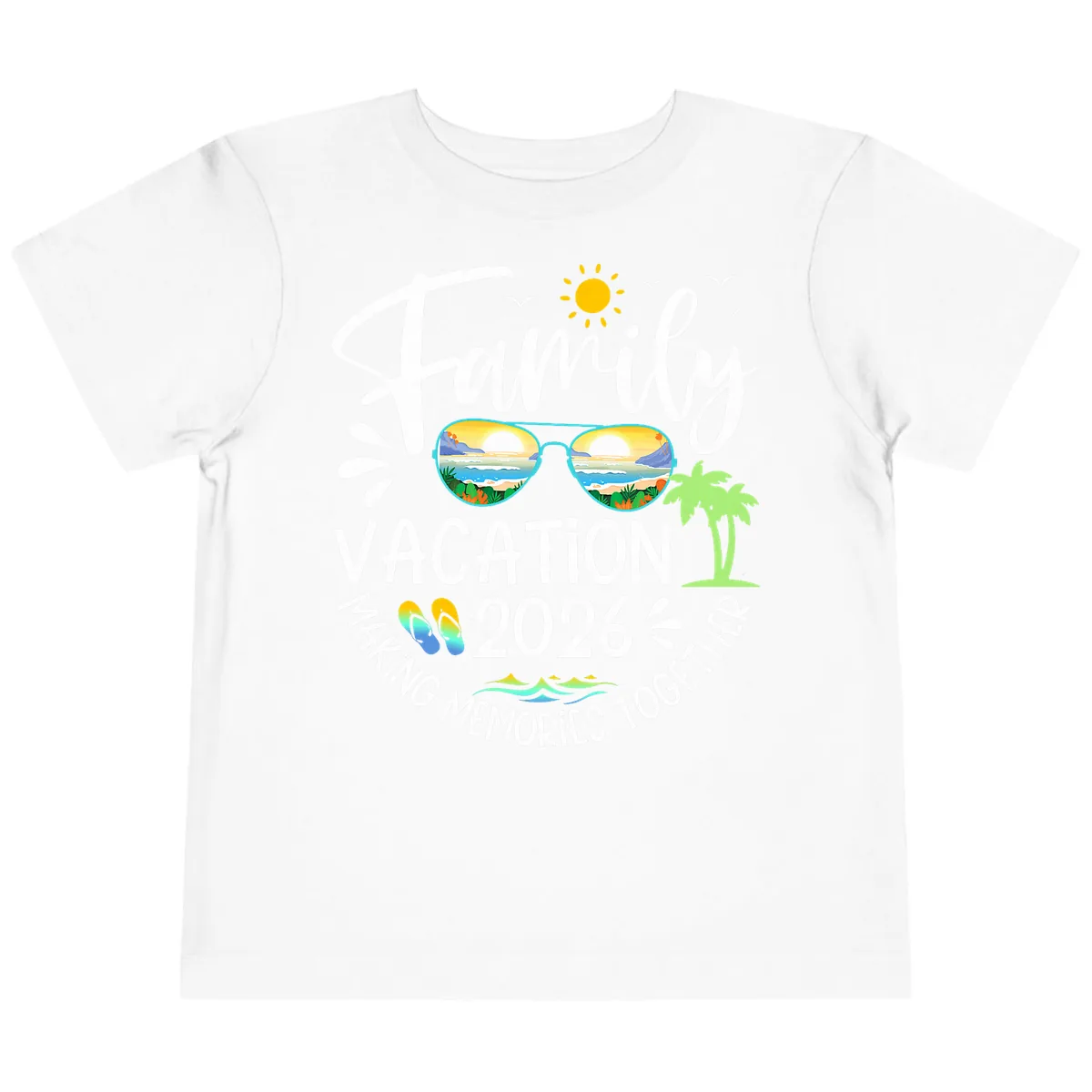 Family Vacation 2026 Making Memories Together Toddler T-Shirt in White