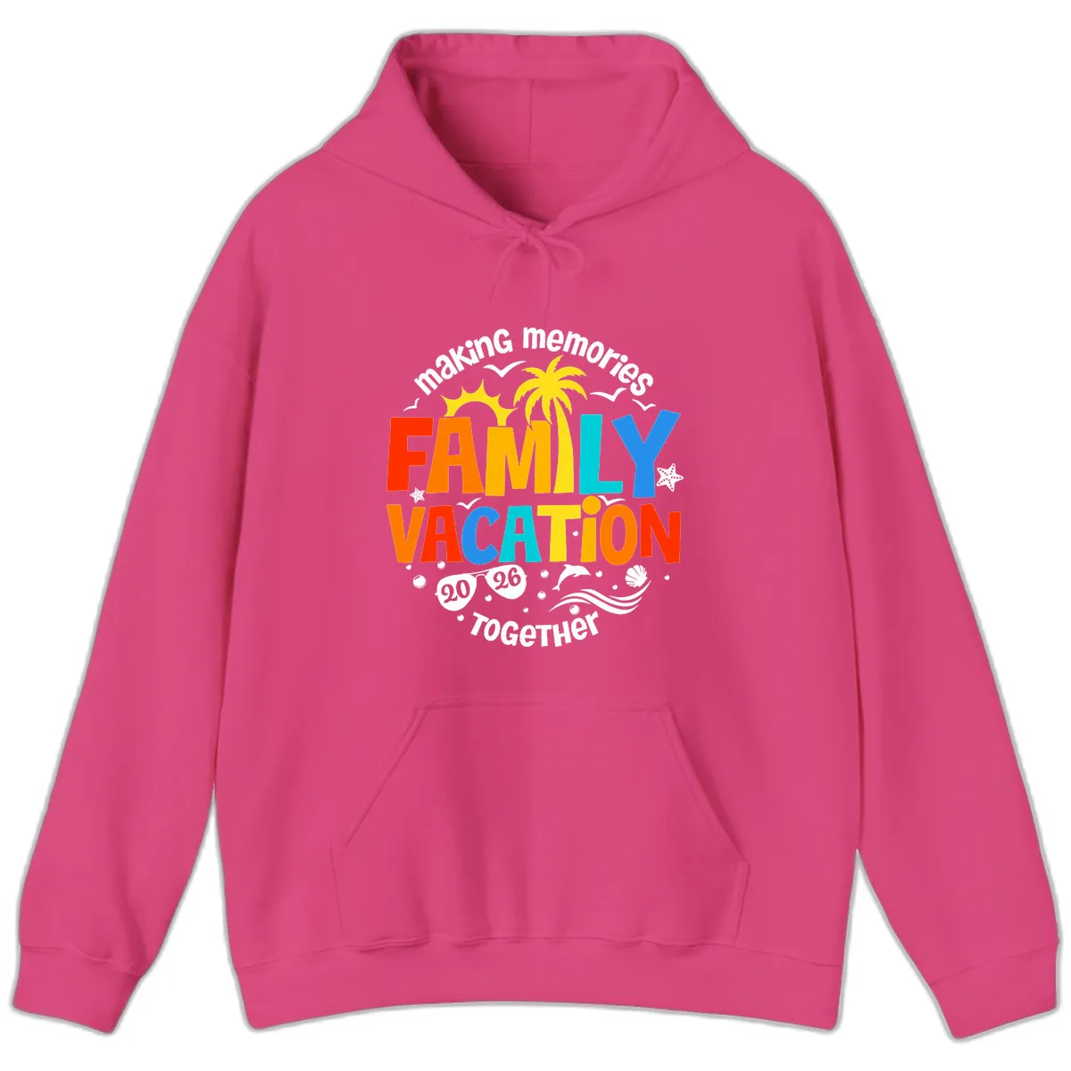 Making Memories Family Vacation 2026 Together Hoodie in Heliconia