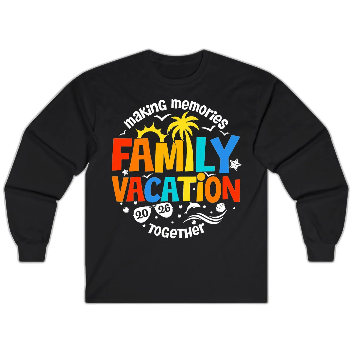 Making Memories Family Vacation 2026 Together Long Sleeve in Black