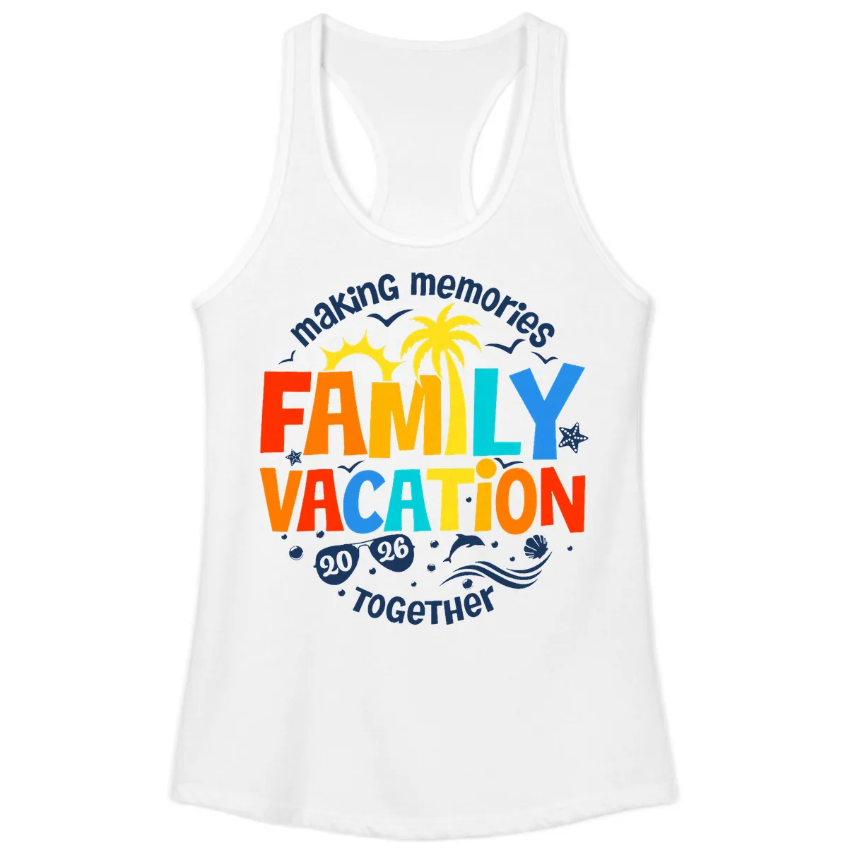 Making Memories Family Vacation 2026 Together Ladies Tank in White