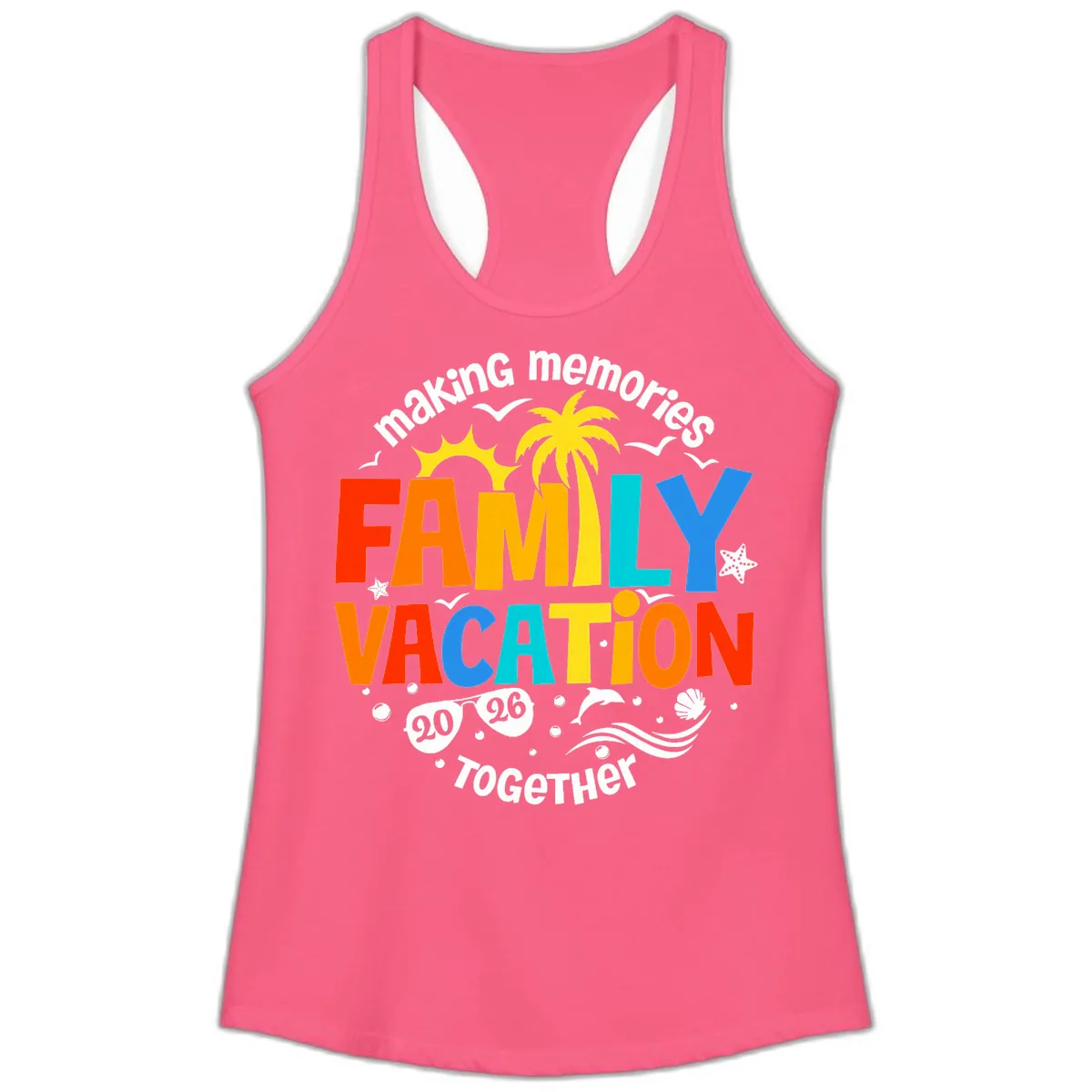 Making Memories Family Vacation 2026 Together Ladies Tank in Solid Hot Pink