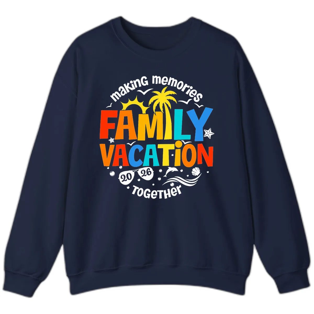 Making Memories Family Vacation 2026 Together Sweatshirt in Navy