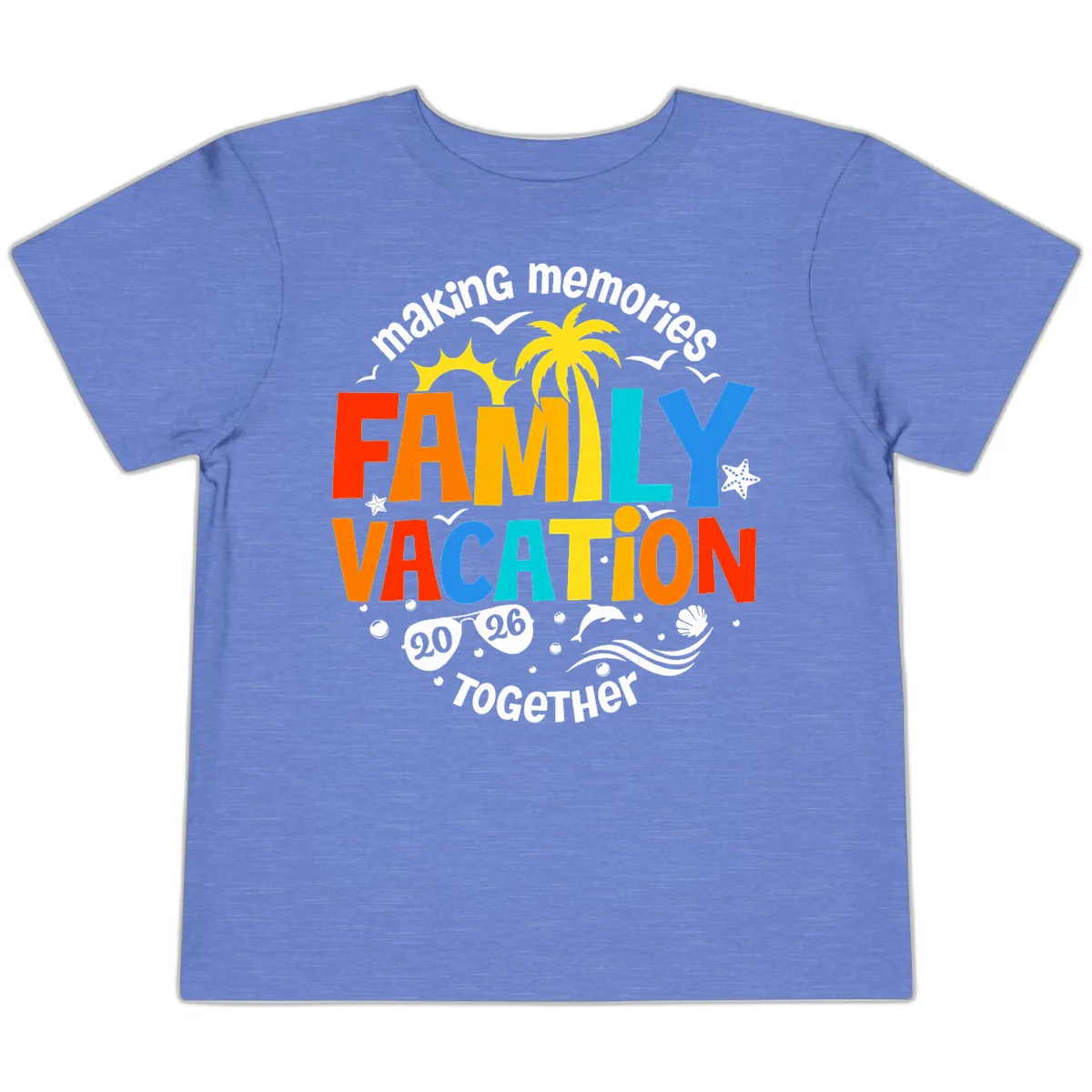 Making Memories Family Vacation 2026 Together Toddler T-Shirt in Heather Columbia Blue