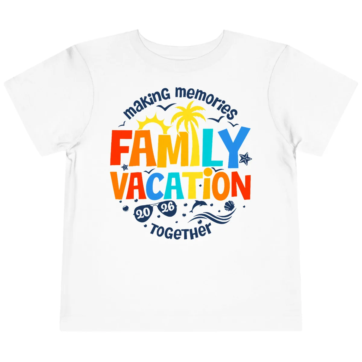 Making Memories Family Vacation 2026 Together Toddler T-Shirt in White