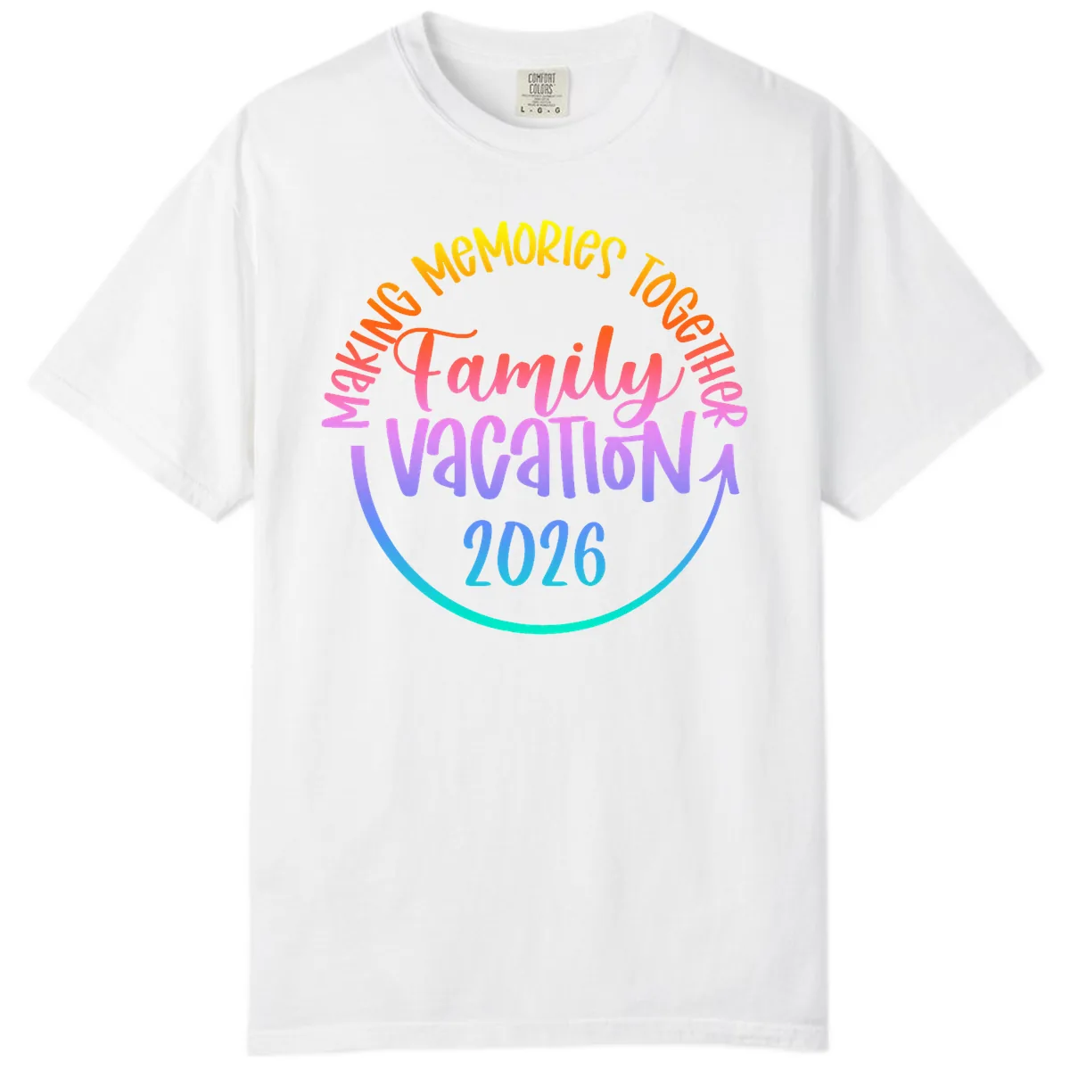 Making Memories Together Family Vacation 2026 Comfort Color in White