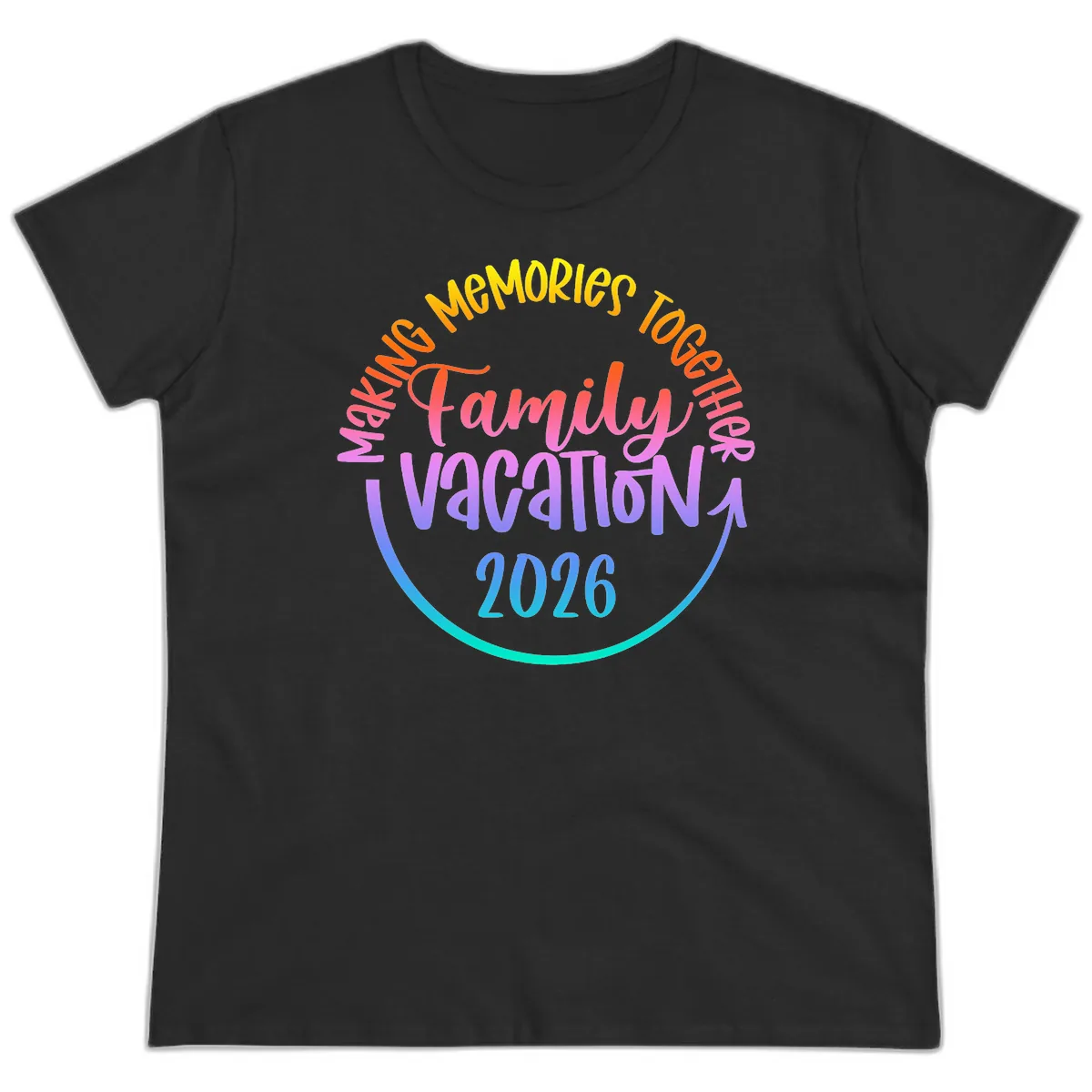 Making Memories Together Family Vacation 2026 Ladies Tee in Black