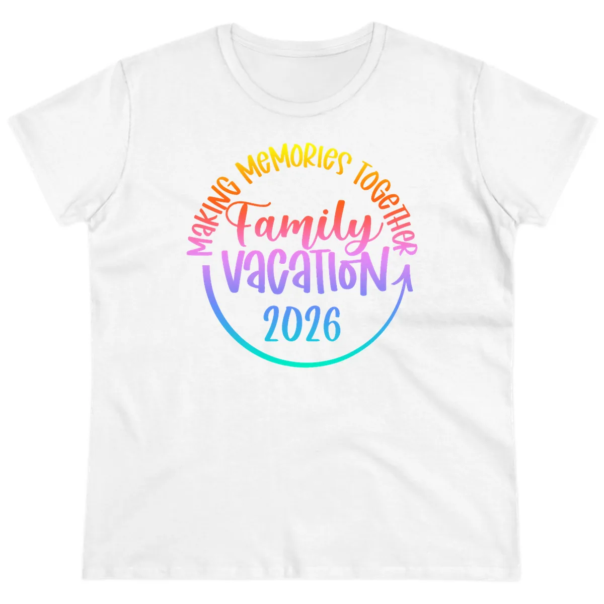 Making Memories Together Family Vacation 2026 Ladies Tee in White