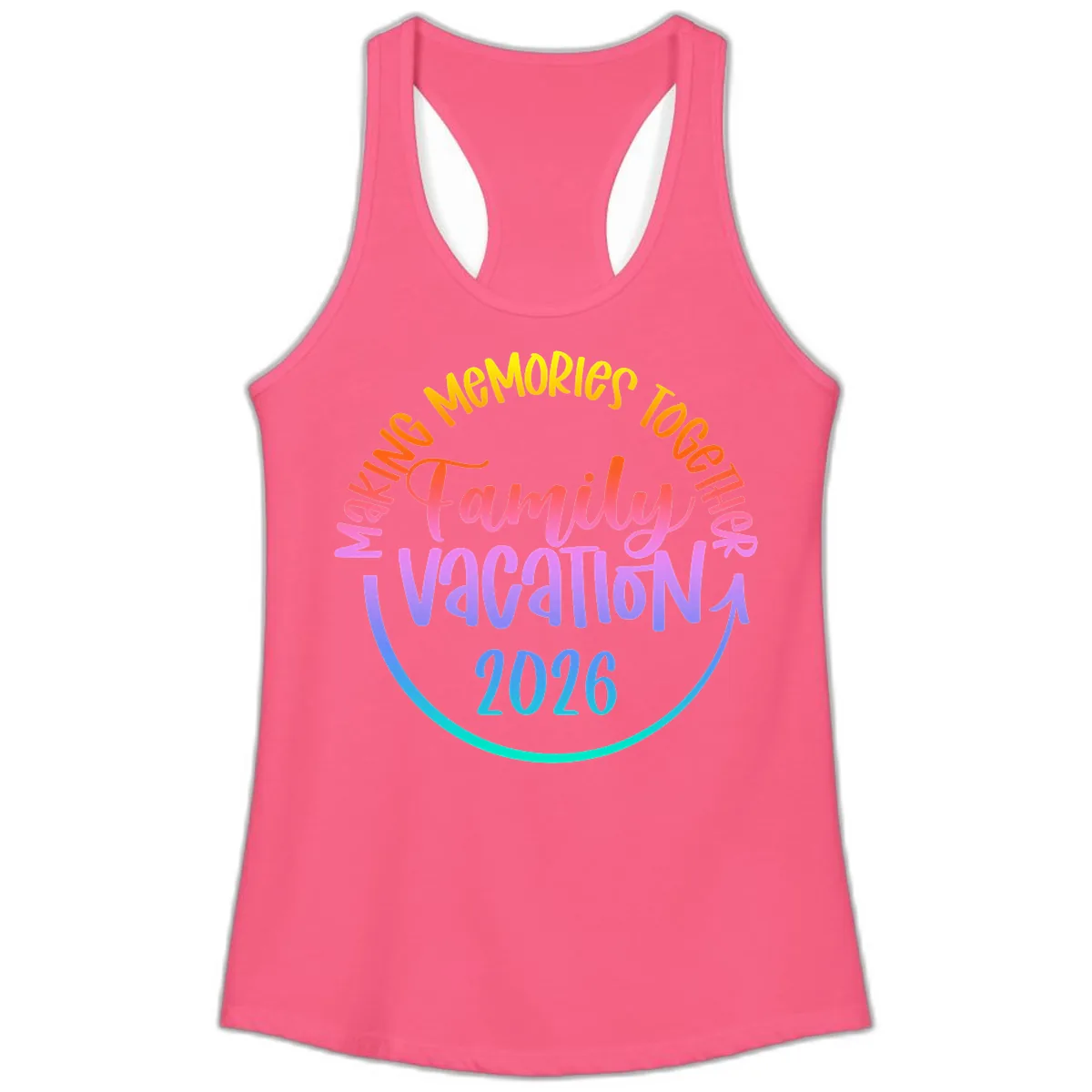 Making Memories Together Family Vacation 2026 Ladies Tank in Solid Hot Pink