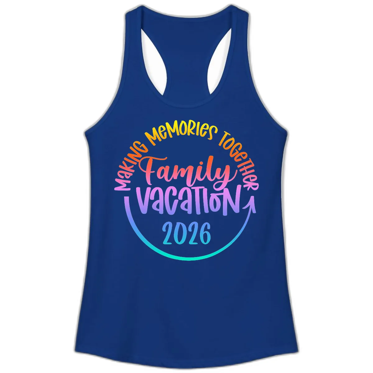 Making Memories Together Family Vacation 2026 Ladies Tank in Solid Royal
