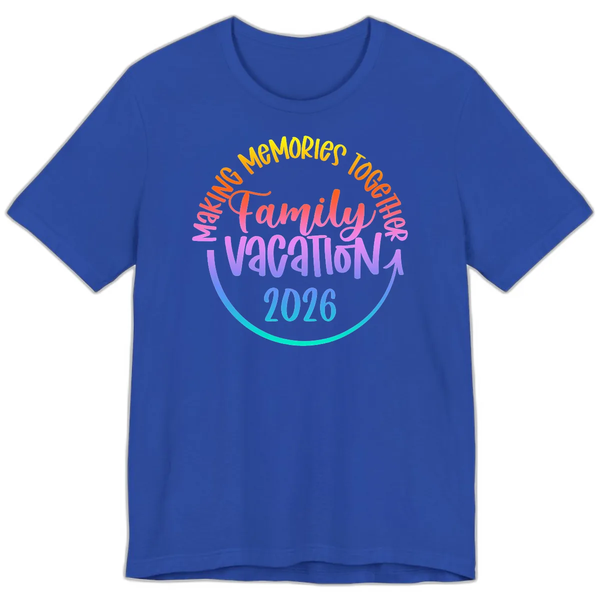 Making Memories Together Family Vacation 2026 Premium T-Shirt in True Royal