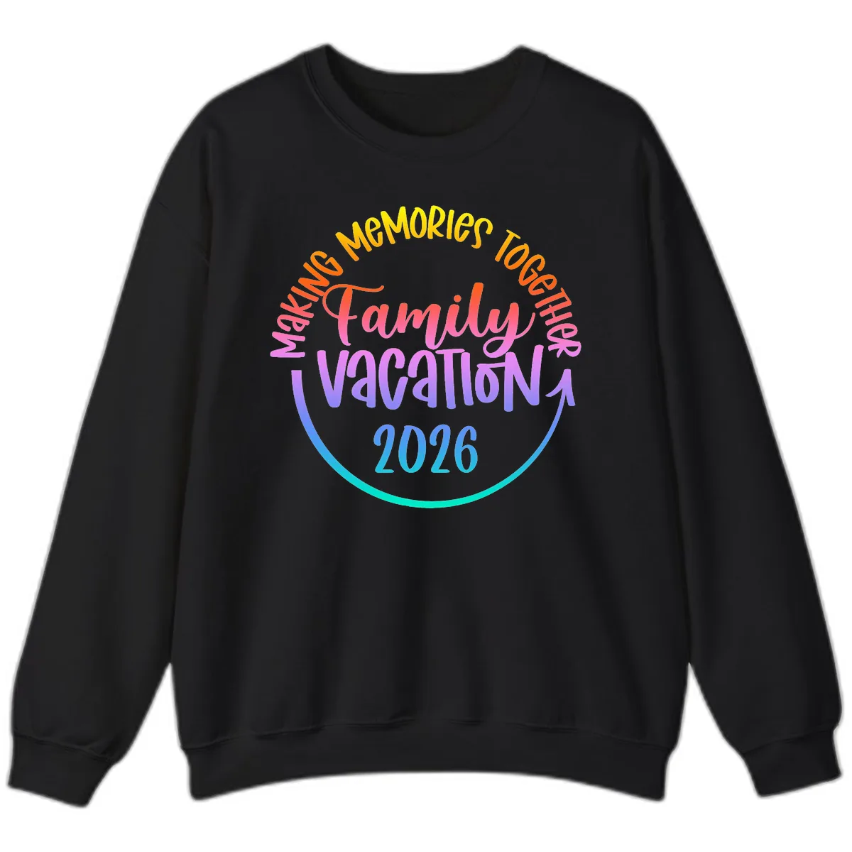 Making Memories Together Family Vacation 2026 Sweatshirt in Black