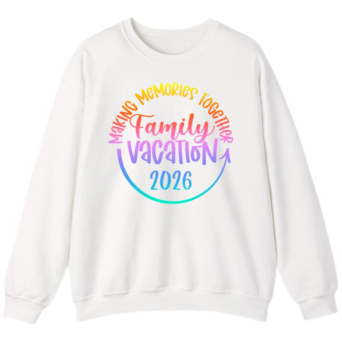 Making Memories Together Family Vacation 2026 Sweatshirt in White