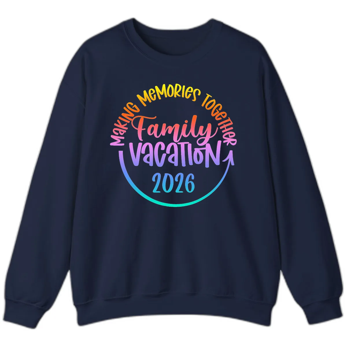 Making Memories Together Family Vacation 2026 Sweatshirt in Navy