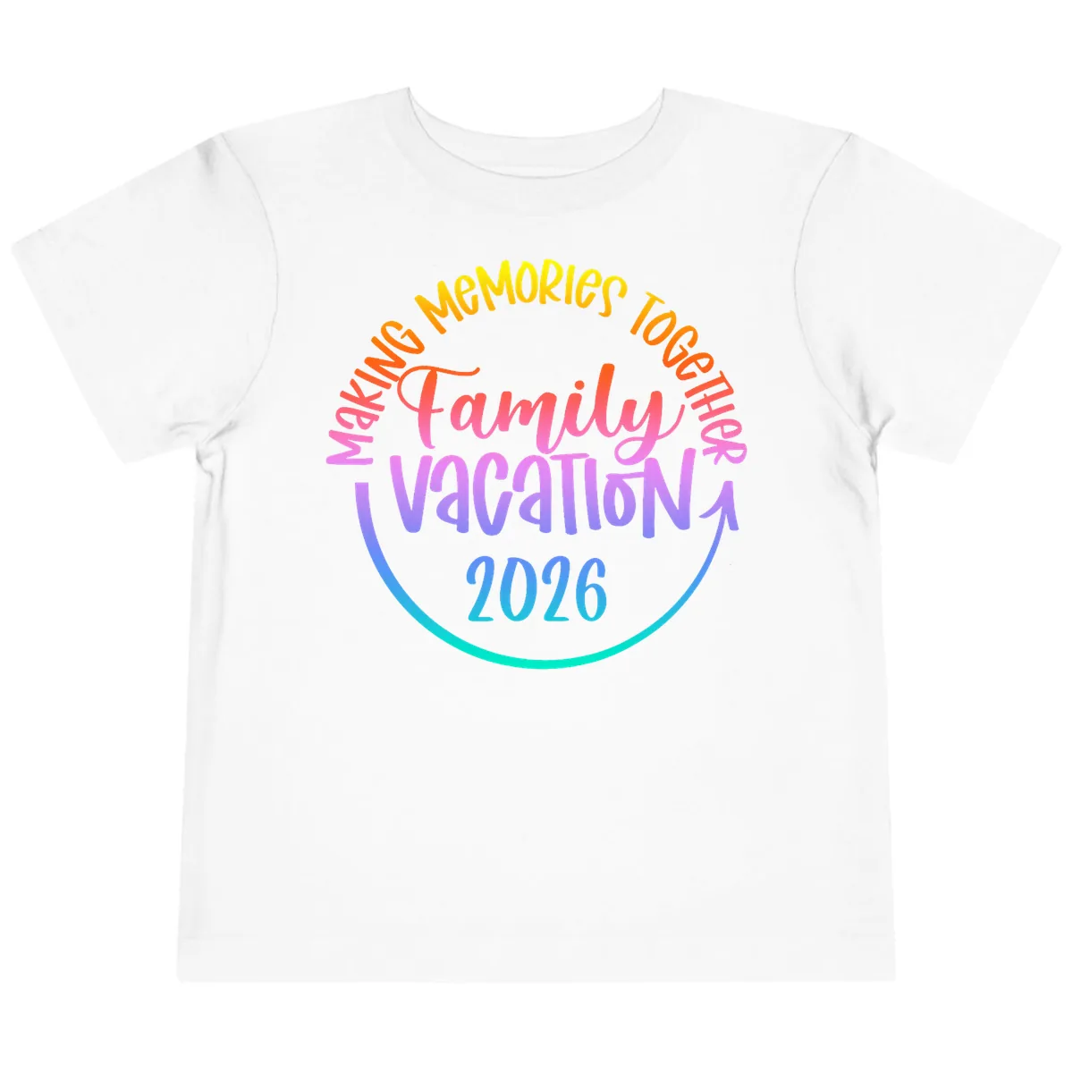 Making Memories Together Family Vacation 2026 Toddler T-Shirt in White