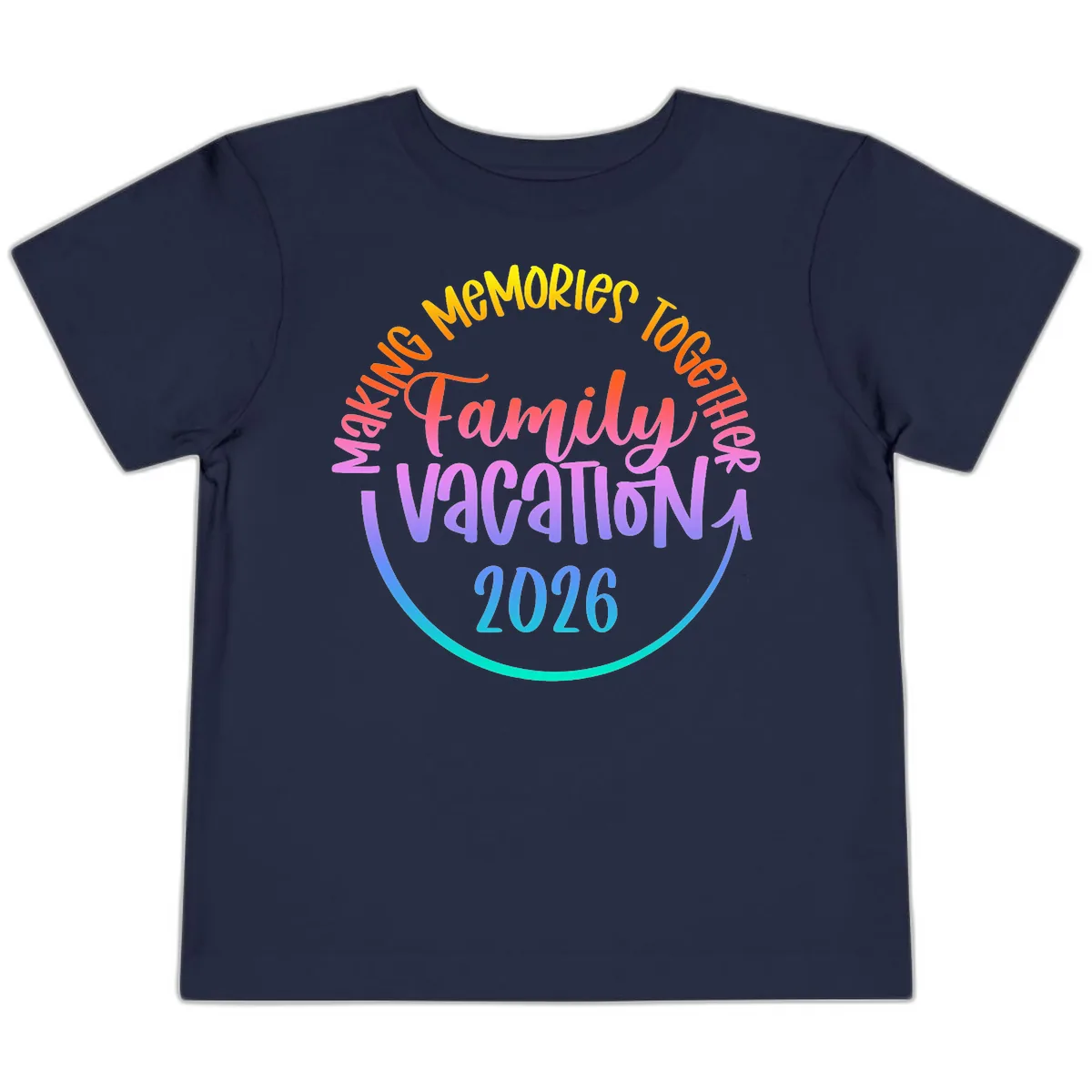Making Memories Together Family Vacation 2026 Toddler T-Shirt in Navy