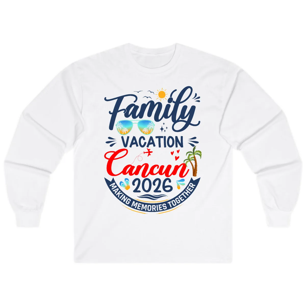 Family Cancun Vacation 2026 Memories Together Long Sleeve in White