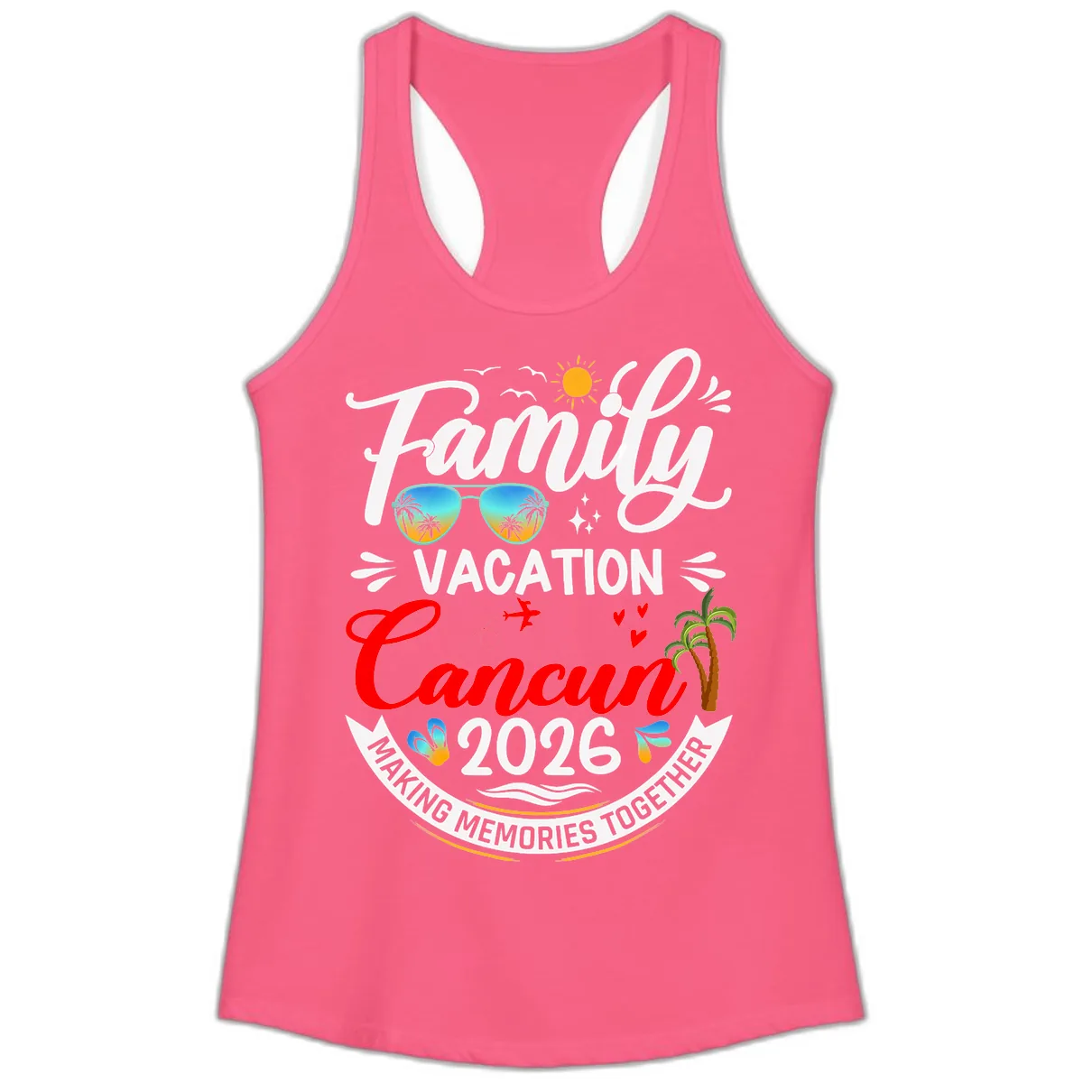 Family Cancun Vacation 2026 Memories Together Ladies Tank in Solid Hot Pink