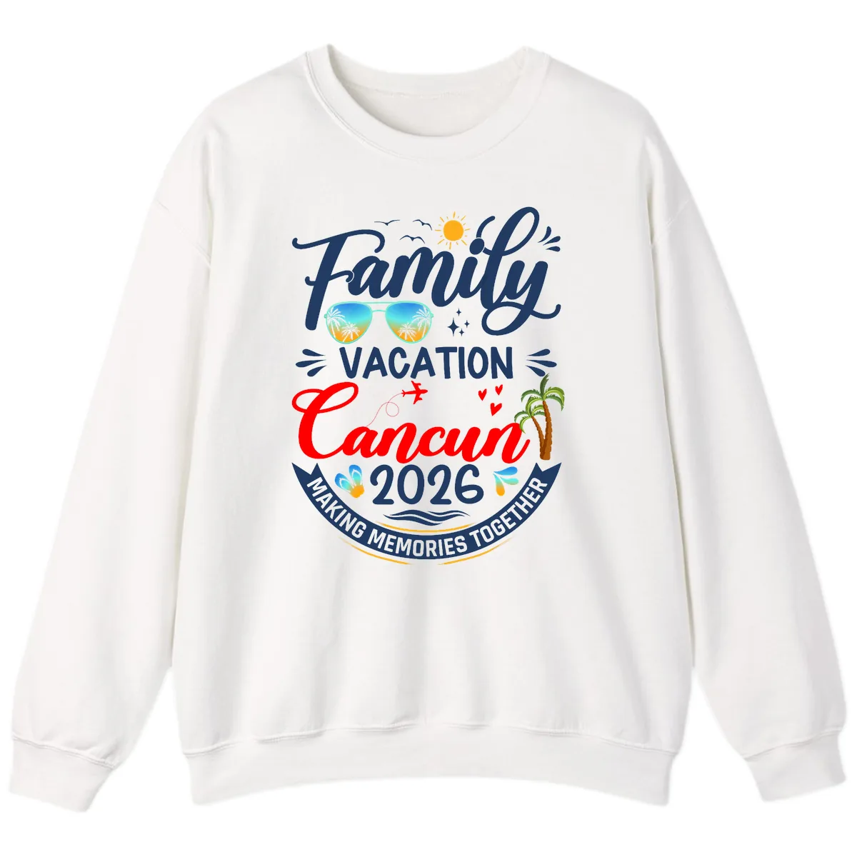 Family Cancun Vacation 2026 Memories Together Sweatshirt in White