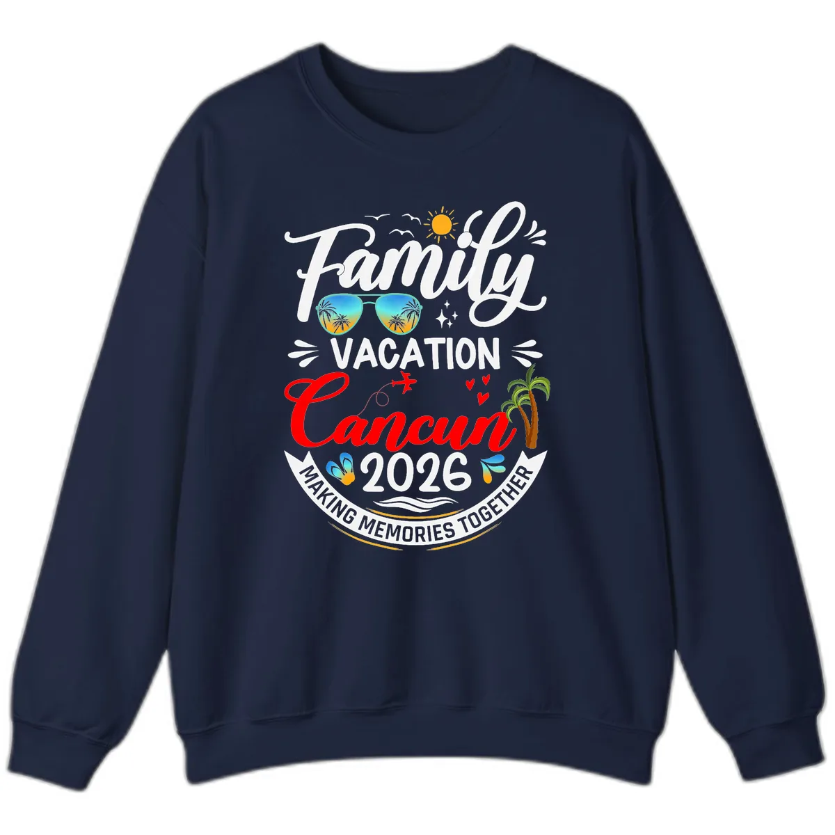 Family Cancun Vacation 2026 Memories Together Sweatshirt in Navy