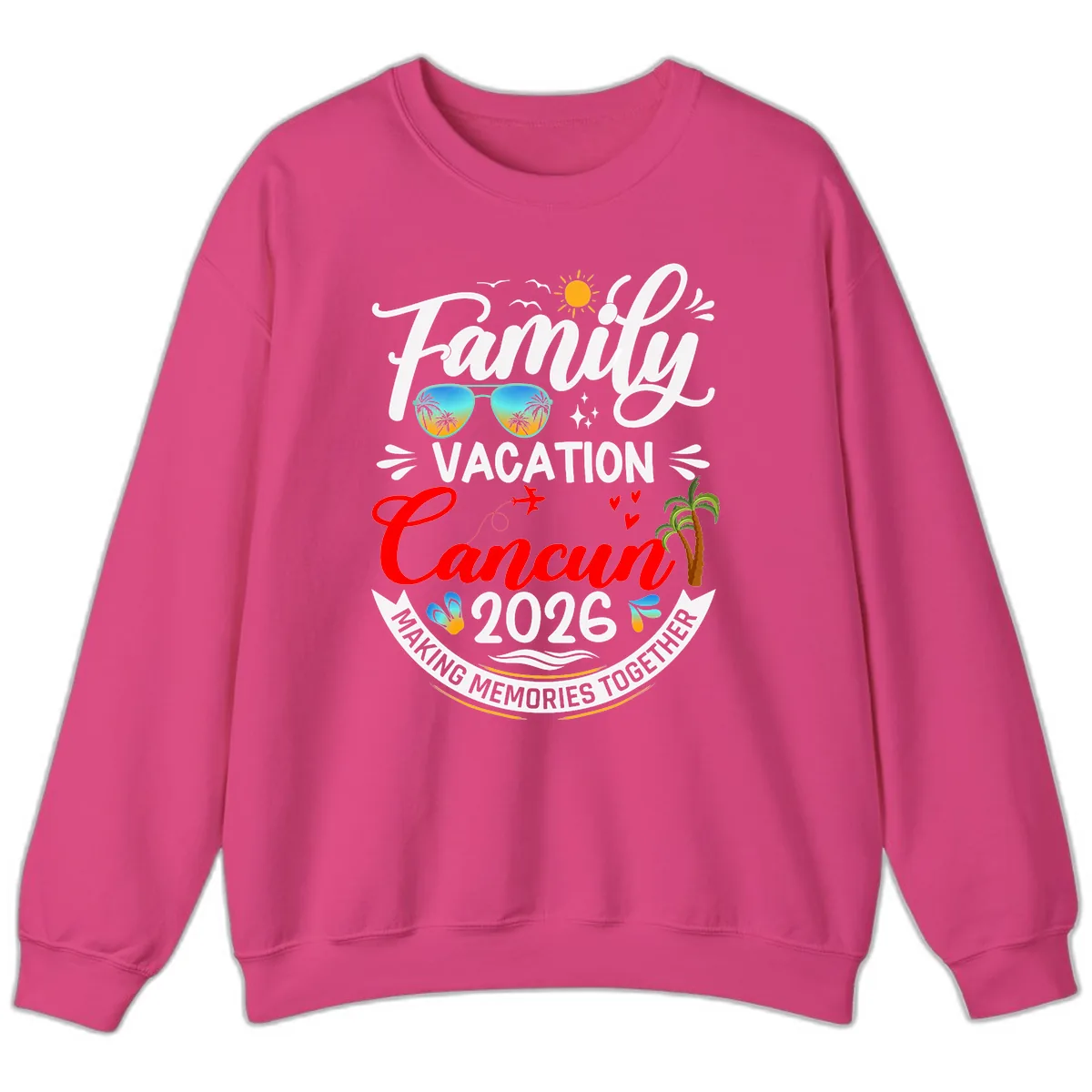 Family Cancun Vacation 2026 Memories Together Sweatshirt in Heliconia
