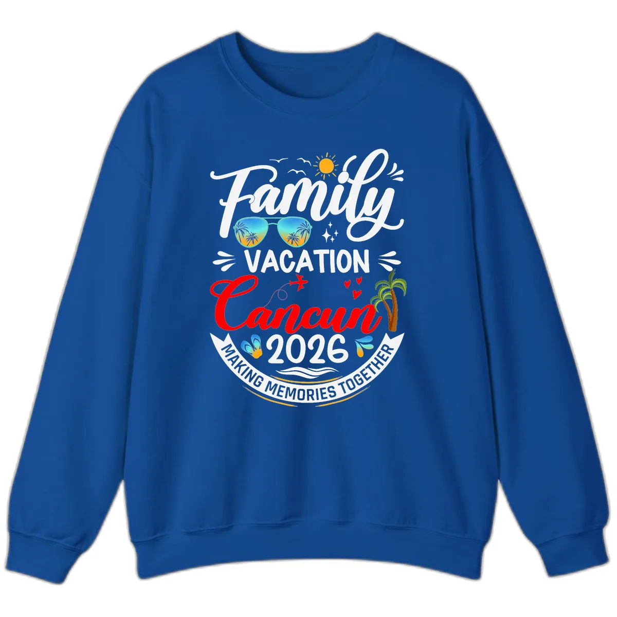 Family Cancun Vacation 2026 Memories Together Sweatshirt in Royal