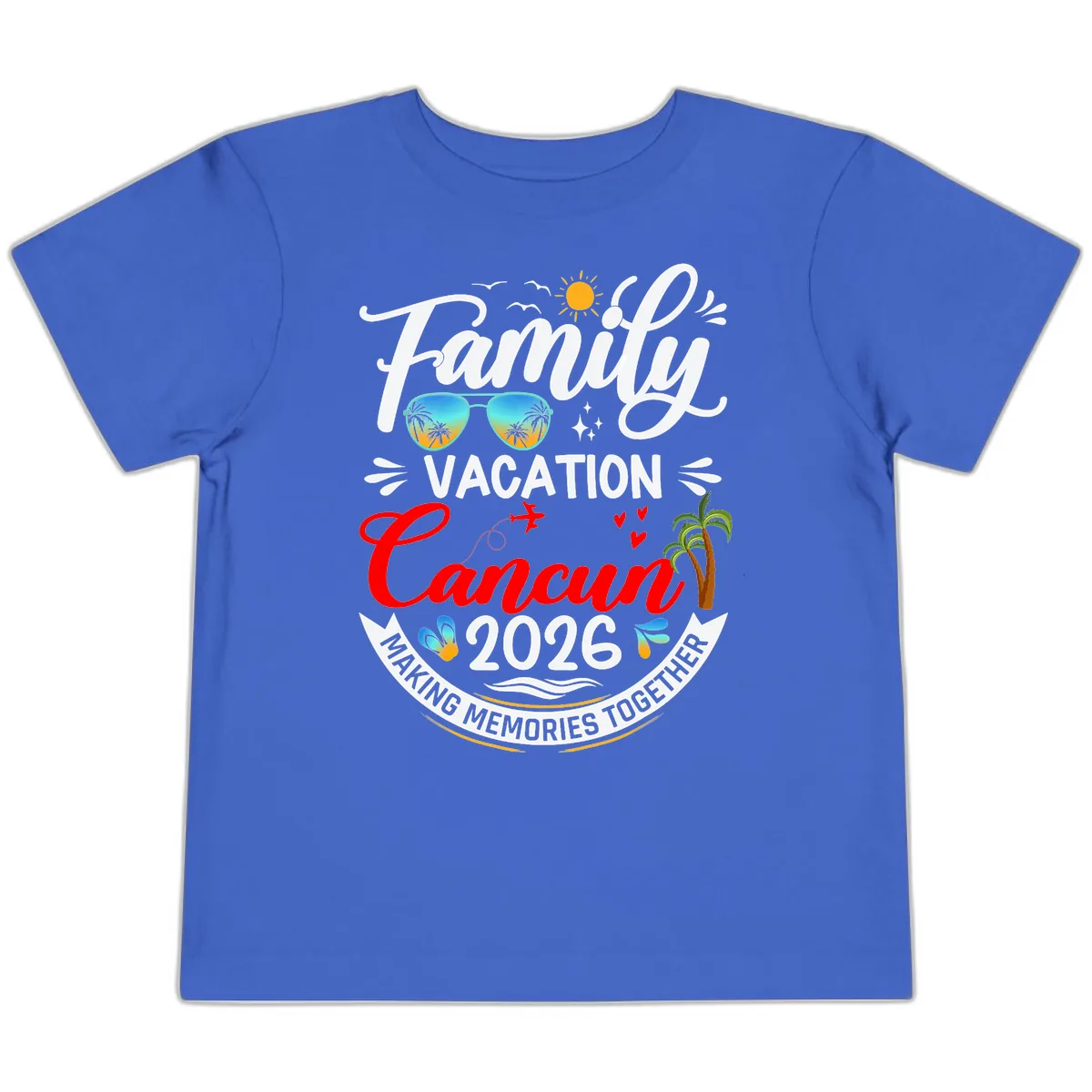 Family Cancun Vacation 2026 Memories Together Toddler T-Shirt in True Royal