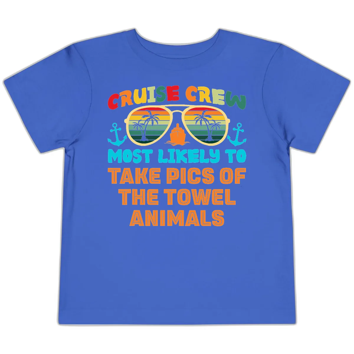 Cruise Crew Most Likely To Take Pics Toddler T-Shirt in True Royal