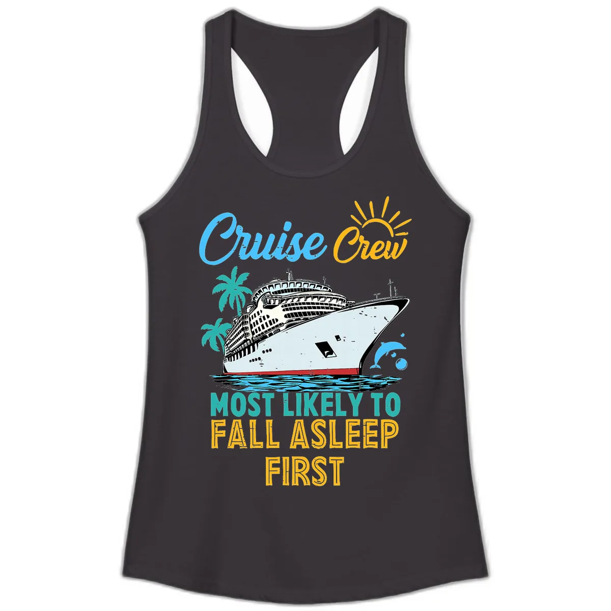 Cruise Crew Most Likely To Fall Asleep First Ladies Tank in Black