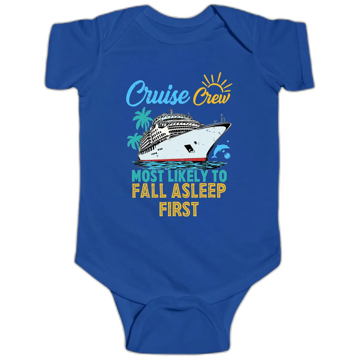 Cruise Crew Most Likely To Fall Asleep First Baby Onesie in Royal