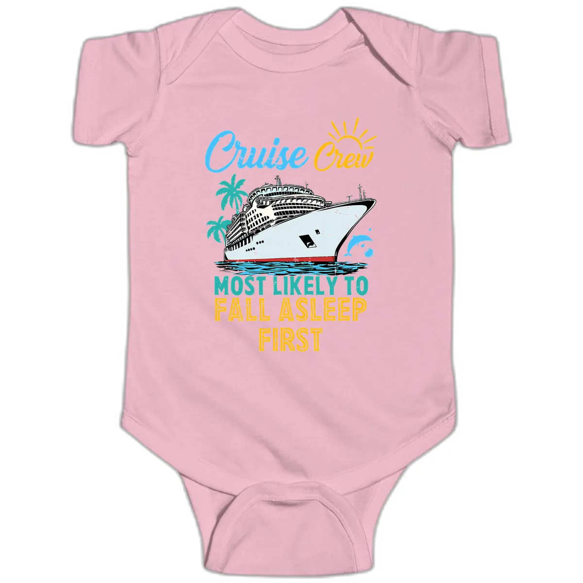 Cruise Crew Most Likely To Fall Asleep First Baby Onesie in Pink