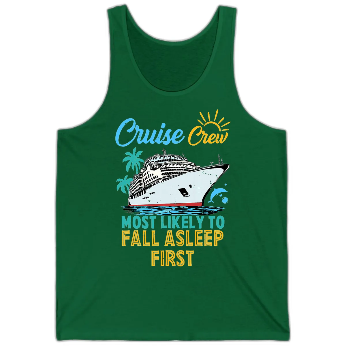 Cruise Crew Most Likely To Fall Asleep First Tank in Kelly